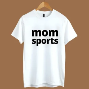 Mom Sport Shirts
